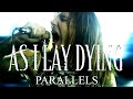As I Lay Dying "Parallels" (OFFICIAL VIDEO) 