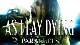 As I Lay Dying - Parallels