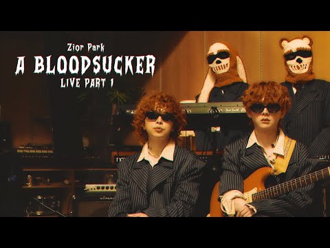Zior Park: A BLOODSUCKER LIVE - PART 1