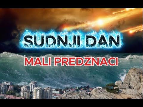 MALI PREDZNACI SUDNJEG DANA