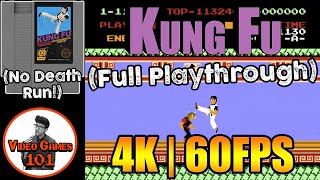Kung Fu NES | No Death Playthrough | 4K 60FPS | Video Games 101