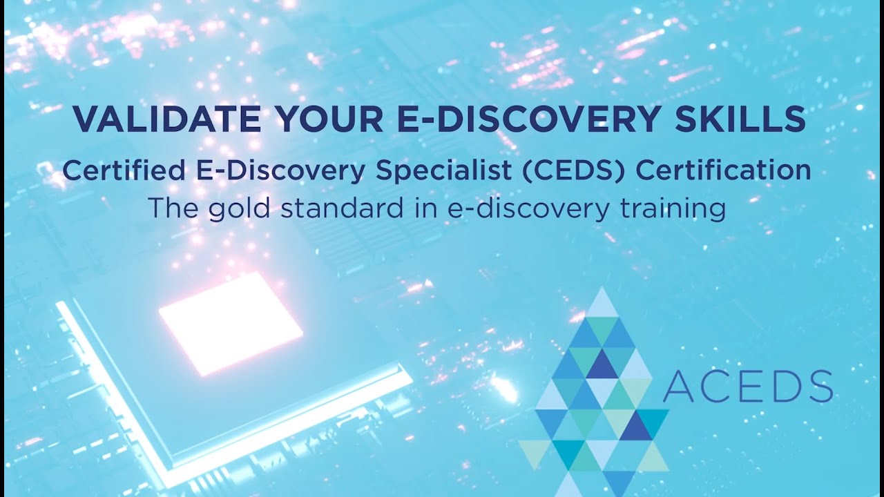 Certified E-Discovery Specialist (CEDS) Certification
