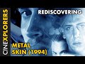 Rediscovering Metal Skin 1994