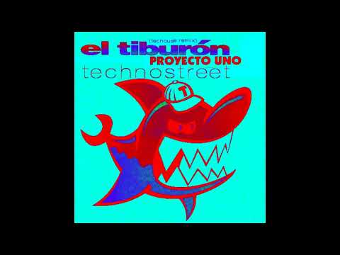 Proyecto Uno- El Tiburon (technohouse remix) (technostreet edit)