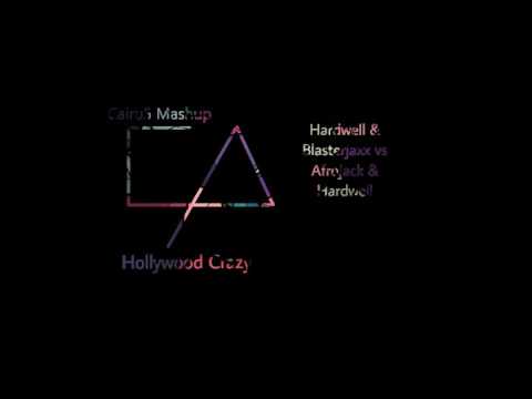 Holliwood Crazy - Hardwell & Blasterjaxx vs Afrojack & Hardwell