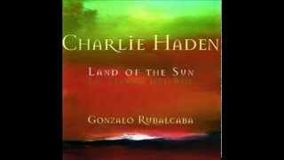 Cuando Te Podre Olvidar (When Will I Forget You) - Charlie Haden & Gonzalo Rubalcaba