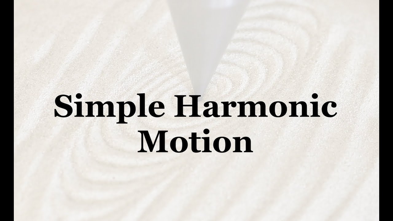 Simple Harmonic Motion (SHM) | Problem-Solving Series