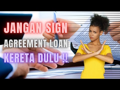, title : 'Jangan Sign Agreement Loan Kereta Sebelum Check 5 Benda Ni !!'
