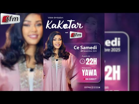 🔴TFM LIVE: Kakatar avec Ya Awa & Sa Team - 29 Novembre 2025