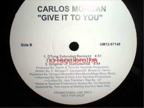 Carlos Morgan "Give It To You" (DTone Extended Remix) (90's R&B)