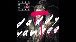Daddy Yankee feat. Duncan - This Is Not A Love Song