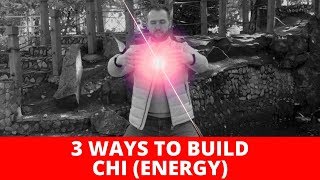 3 ways to Build CHI Energy