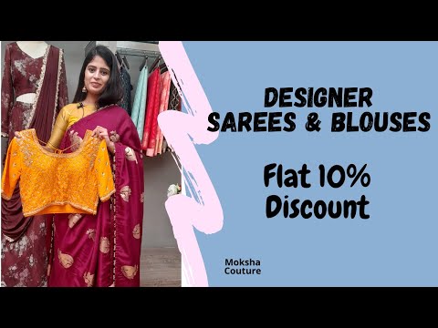 Designer Saree & Blouse Collection || Moksha Couture