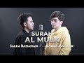 SALIM BAHANAN ft. BARAA MASOUD || SURAH AL MULK