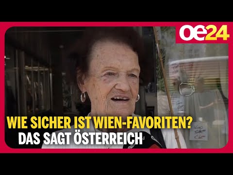 Wie sicher ist Wien-Favoriten? - Das sagt Österreich