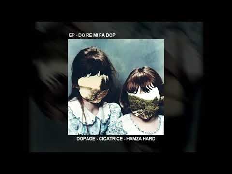 Dopage - Cicatrice - Ft Hamza Hard اروع مقطع راب