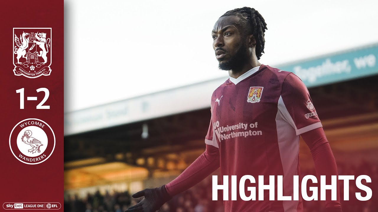 Northampton Town vs Wycombe Wanderers Highlights