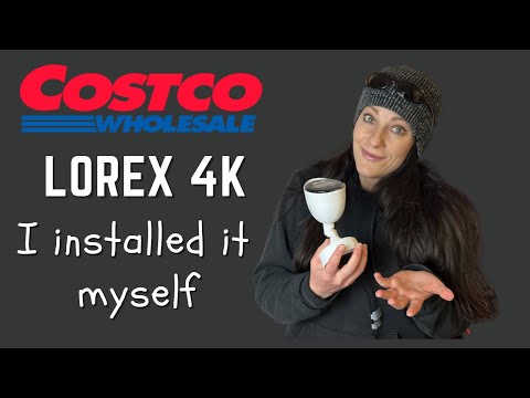 I Installed Costco's Lorex 4k Security Cameras Myself