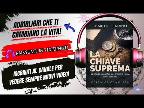 La Chiave Suprema 🔑 – Il Libro che Ha Ispirato The Secret (Riassunto Potente) 🚀