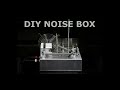 Six Spring Orchestra - DIY Noise Box