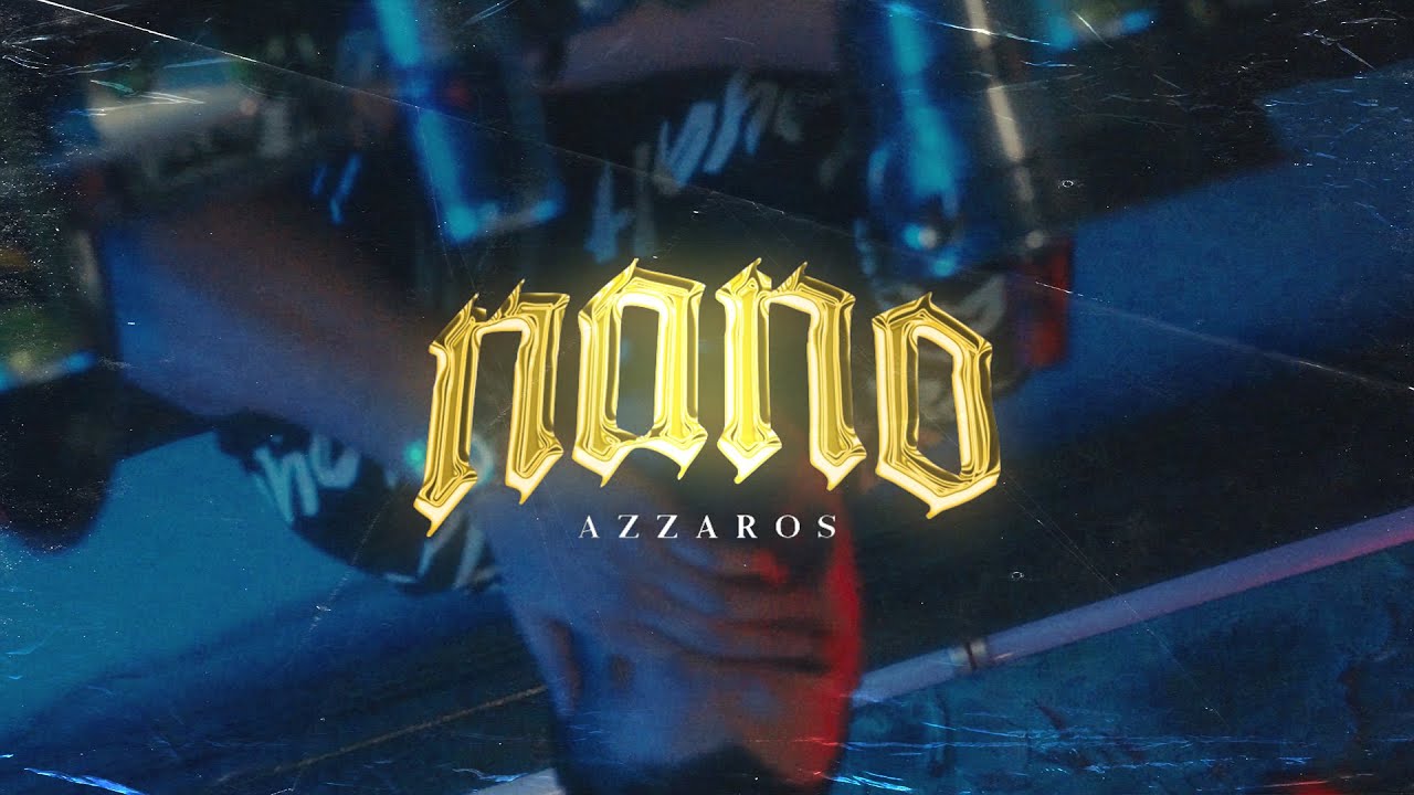 NANO | AZZAROS | NANO