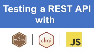 Testing a REST API with Mocha & Chai - 01 - Introduction