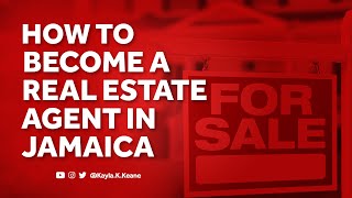How to become a Realtor in Jamaica| Kayla.K.Keane
