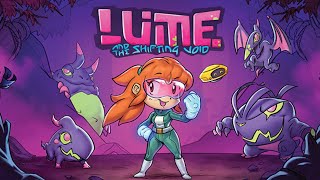 Indie Stream! Lume and the Shifting Void!