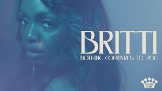 Britti – “Nothing Compares To You”