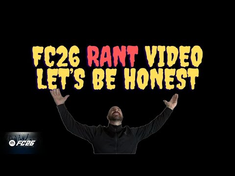 FC 26. Rant Video. This game sucks
