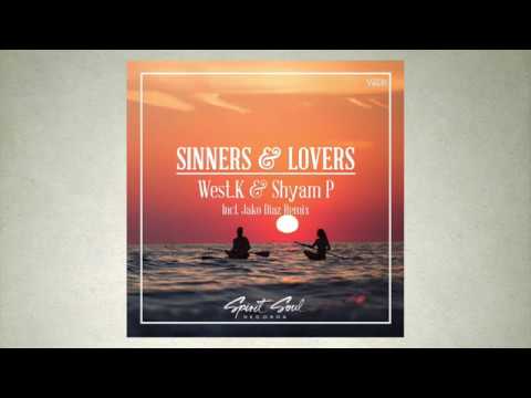 West.K & Shyam P - Sinners & Lovers (Original Mix)