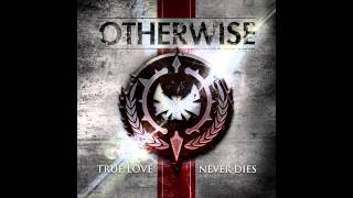Otherwise - Die For You