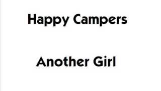 Happy Campers - Another Girl
