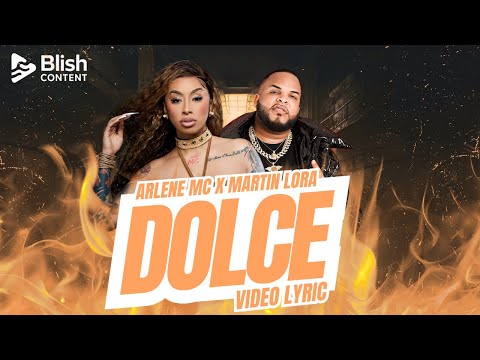 Dolce - Arlene Mc X Martin Lora (Video Lyric)