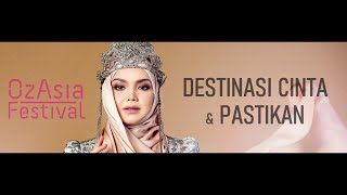 LIVE : Siti Nurhaliza - Destinasi Cinta &amp; Pastikan @ OzAsia Festival, Adelaide, Australia