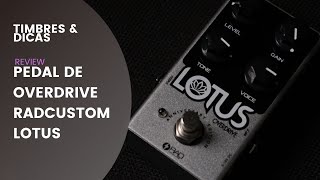 Video thumbnail for PEDAL DE OVERDRIVE RAD CUSTOM SHOP LOTUS REVIEW by Eric Paulussi