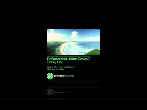 ReOrder feat Stine Grove - Biscay Bay (Akira Kayosa Remix)