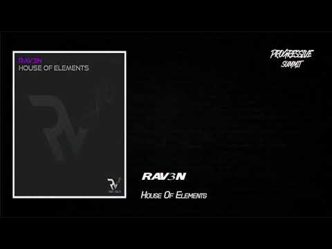 PREMIERE: RAV3N - House Of Elements  (Original Mix) [Revolt Music]