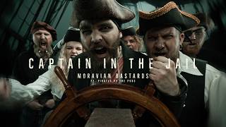Video MORAVIAN BASTARDS ft. PIRATES OF THE PUBS - Captain in the Jail 