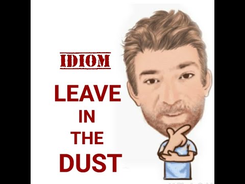 English Tutor Nick P Idioms (523) Leave Somebody or Something in the Dust - Origin
