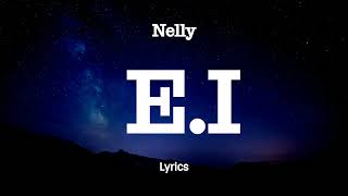 Download lagu Nelly - E.I. (Lyrics) mp3