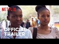 Kedibone | Official Trailer | Netflix
