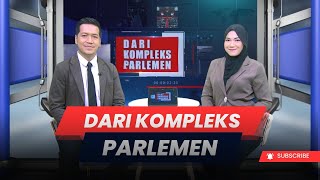 DARI KOMPLEKS PARLEMEN - EPISODE 22