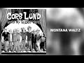 Montana Waltz by Corb Lund