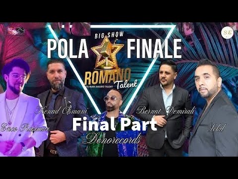 Romano Talent Big Show || Pola Finale || Bernat Demirali || DenoRecords || Enco Rasimov || Sekil P2