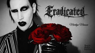 Download lagu Marilyn Manson — ERADICATED [ Song T.P.F.] mp3