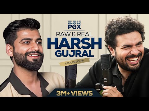 Prakhar Gupta x Harsh Gujral | PGX #48 @Harshgujral