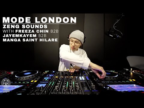 ZENG Sounds With Freeza Chin B2B Jayemkayem B2B Manga Saint Hilare | Mode London