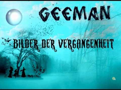 GEEMAN - Bilder der Vergangenheit.wmv