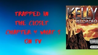R.kelly - Trapped in the Closet Chapter 4 (Lyrics)